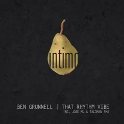 That Rhythm Vibe - Single by Ben Grunnell album reviews, ratings, credits