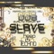 Quality Forum (Veztax Remix) - Slave lyrics