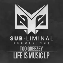 Life is Music by Too Greezey album reviews, ratings, credits