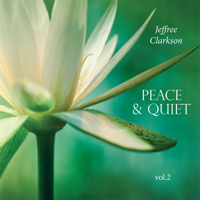 Jeffree Clarkson - Peace & Quiet, Vol. 2 artwork