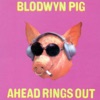 Blodwyn Pig - Ain't Ya Coming Home, Babe?