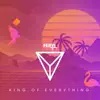 King of Everything - Single album lyrics, reviews, download