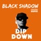 Dip Down (feat. Rupee) - Single