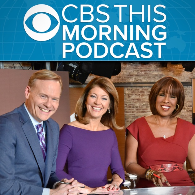 CBS This Morning by CBS News on Apple Podcasts