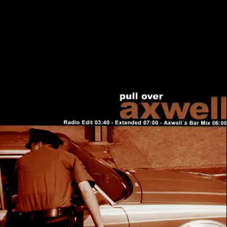 Pull Over - Single by Axwell album reviews, ratings, credits