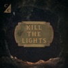 Kill the Lights - Single