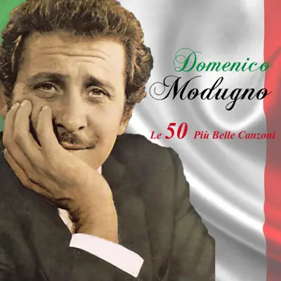 Le 50 più belle canzoni - Domenico Modugno