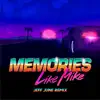 Memories (Jeff June Remix) - Single album lyrics, reviews, download