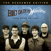 Redeemed - Big Daddy Weave