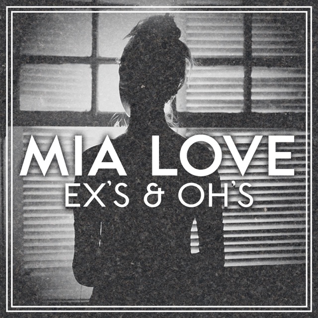 Mia Love Ex's & Oh's - Single Album Cover