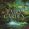 The Fairy Garden, 2016