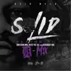 Solid (D-Mix) [feat. Oba Rowland, Dusty McFly & Doughboy Dre] - Single album lyrics, reviews, download