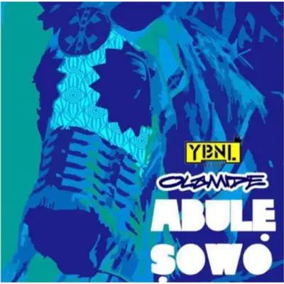 Abule Sowo - Single - Olamide