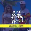 M Pa Konn Anyen (feat. Nisha) - Single album lyrics, reviews, download
