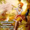 Shri Krishna Govind Hare Murari song lyrics