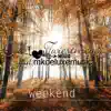 Weekend (feat. Mkdeluxemusic) - Single album lyrics, reviews, download