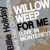 Willow Weep for Me (Live in Monterey) artwork