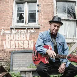 From the East Side - Bobby Watson From the East Side - Bobby Watson