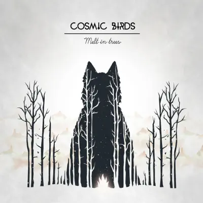 Melt in Trees - Cosmic Birds