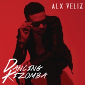 Alx Veliz - Dancing Kizomba