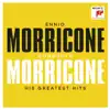 Ennio Morricone conducts Morricone - His Greatest Hits album lyrics, reviews, download