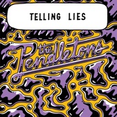 THE PENDLETONS - Telling Lies