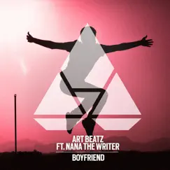 Boyfriend (feat. Nana the Writer) - Single by Art Beatz album reviews, ratings, credits