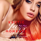 Erotic Jazz Moments (Essential Collection) artwork