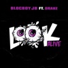 Look Alive (feat. Drake) - Single, 2018