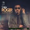 Roger (feat. Reminisce & Yung6ix) - Phlex lyrics