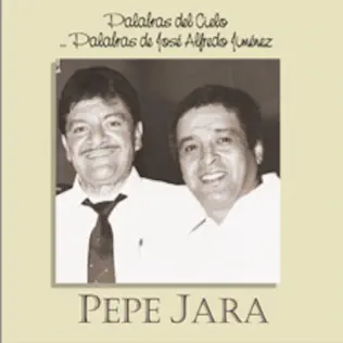 descargar álbum Pepe Jara - Palabras Del Cielo Palabras De José Alfredo Jiménez
