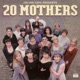 20 MOTHERS cover art