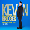 Kevin Bridges Live: A Whole Different Story - Kevin Bridges