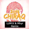 Stream & download Chiraq 2018 (LUM!X & Myhr Remix)