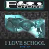 I Love School (feat. Shyizm, Molière & Phil-E-Smoke) album lyrics, reviews, download