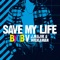 Save My Life (Linton Brown Dubstep Mix) - BYOB, J Majik & Wickaman lyrics