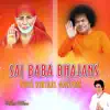 Sai Baba Bhajans Guru Kirtans Mantras album lyrics, reviews, download