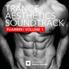 Trance Aesthetics Soundtrack Fuarrrk!, Vol. 1