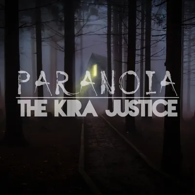 Paranoia - Single - The Kira Justice