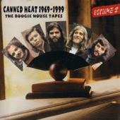The Boogie House Tapes, Vol. 2: 1969-1999 (Original Recordings Remastered) - Canned Heat