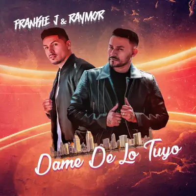 Dame de Lo Tuyo - Single - Frankie J