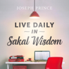 Live Daily in Sakal Wisdom - Joseph Prince