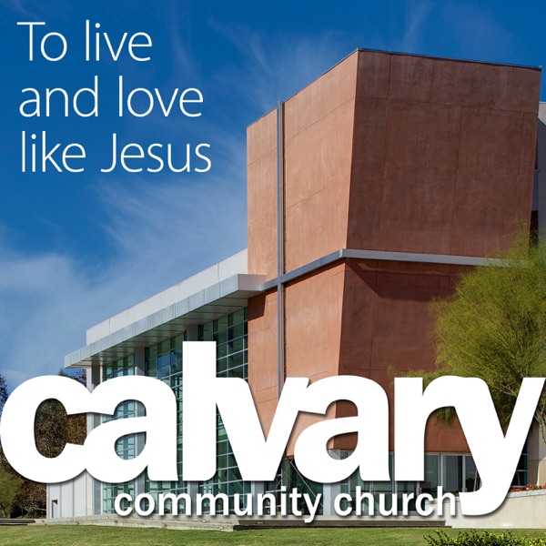 Calvary Community Church - Westlake Village, CA (Video) cover