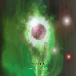 Source of Life - Metus Source of Life - Metus