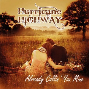 Hurricane Highway - Already Callin' You Mine - Line Dance Music