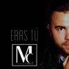 Eras Tú - Single