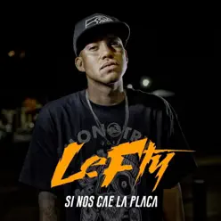 Si Nos Cae la Placa - Single - Lefty Si Nos Cae la Placa - Single - Lefty