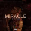 Miracle (feat. Lil Kesh) - Single album lyrics, reviews, download
