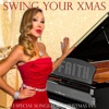 Swing Your Xmas (13 Special Songs for Christmas Eve)