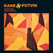 Kane & Potvin - Be What You Can